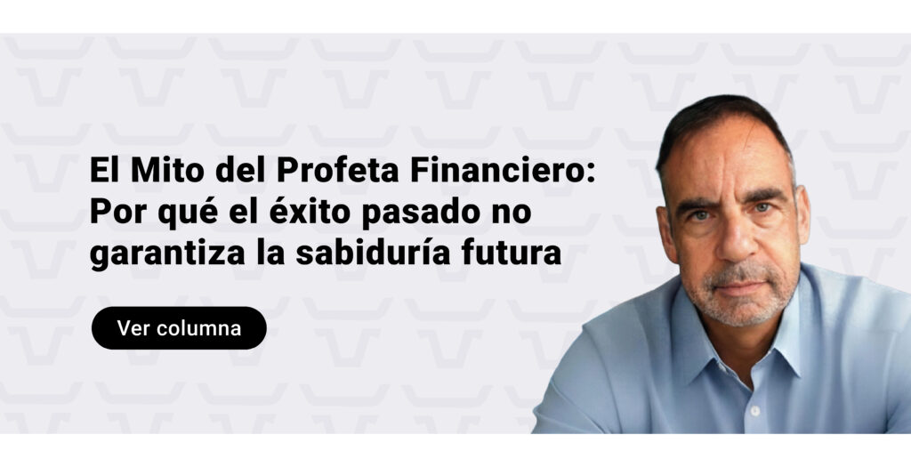 El Mito del Profeta Financiero: Por qué el éxito pasado no garantiza la sabiduría futura