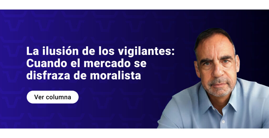 La ilusión de los vigilantes: Cuando el mercado se disfraza de moralista.